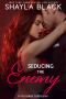 [Forbidden Confessions 04] • Seducing the Enemy (Forbidden Confessions Book 4)